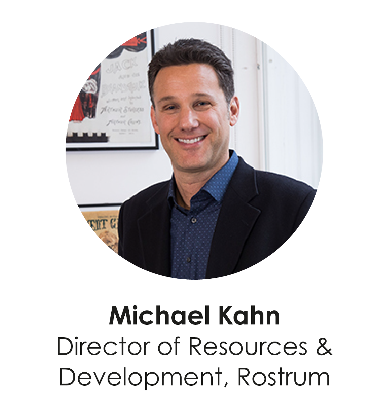 Michael Kahn, Director of Resource and Development at Rostrum,